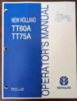 New Holland TT60A TT75A Tractors Operators Manual