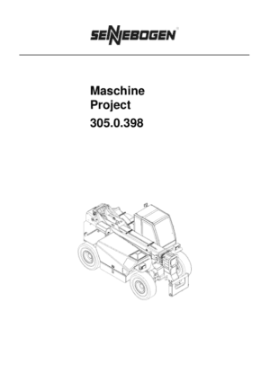 Sennebogen 305.0.398 (305 C+ & 305 XL) Operators, Maintenance and Parts Manual