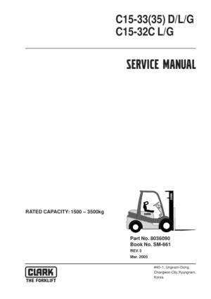Clark C15CG, C25CG, C30CG, C30CG, C32CG Forklift Service Repair Manual (4G63 GAS Engine)