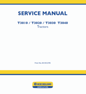 New Holland T3010, T3020, T3030 T3040 Tractors Service Repair Manual