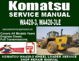 Komatsu WA420-3 WA420-3LE A30001 and up Wheel Loader Shop Manual